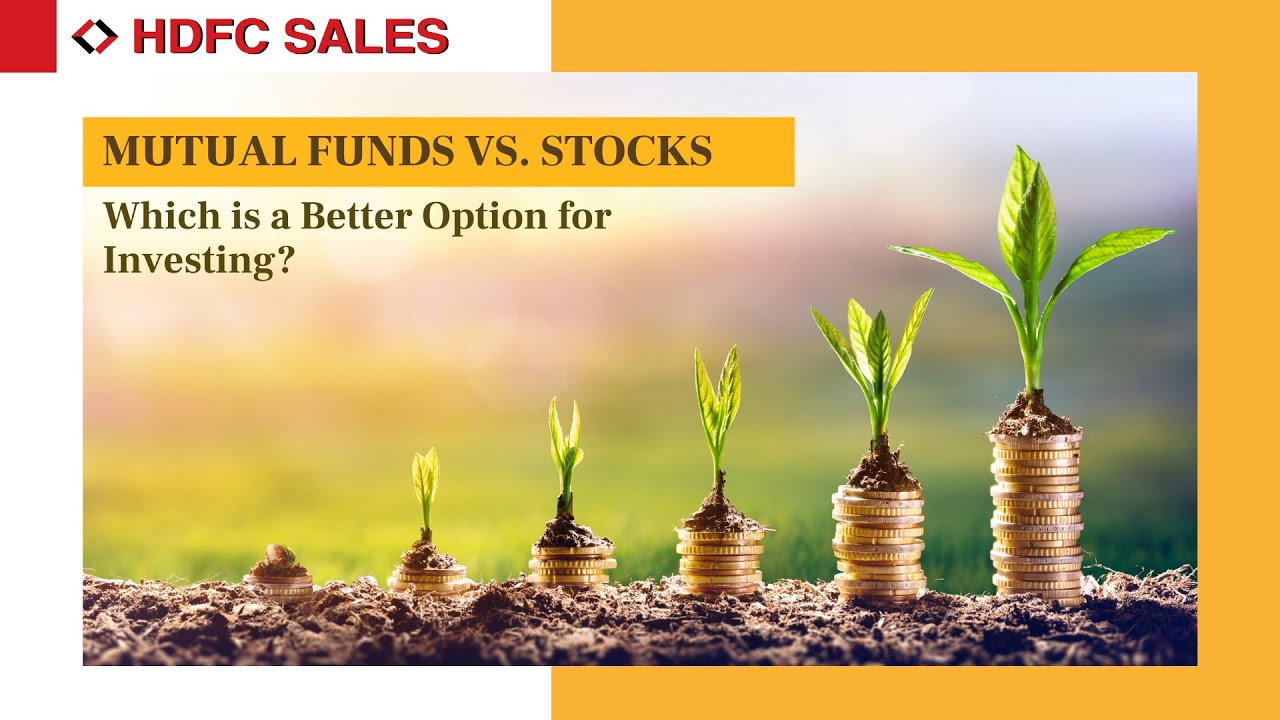 Mutual Funds Vs Stocks - Which is a Better Option for Investing