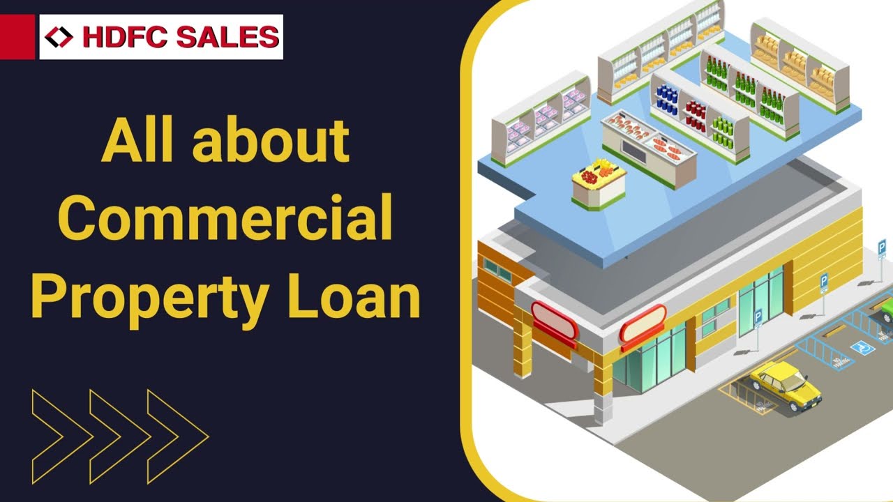 All about Commercial Property Loan - HDFC Sales