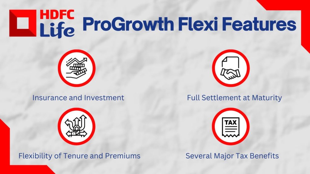 HDFC Life ProGrowth Flexi Features
